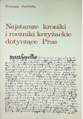 Najstarsze kroniki i roczniki krzyżackie dotyczące Prus