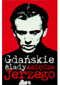 Gdańskie ślady księdza Jerzego