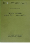 Fryderyk Hebbel obraz życia i twórczości