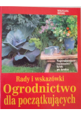 Rady i wskazówki ogrodnictwo dla początkujących