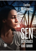 Sen przychodzi nad ranem