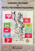 Działania militarne w Polsce południowo - wschodniej