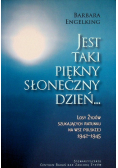 Jest taki piękny słoneczny dzień…