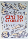 Czyj to szkielet?