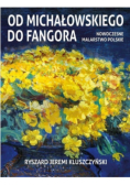 Od Michałowskiego do Fangora