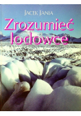 Zrozumieć lodowce