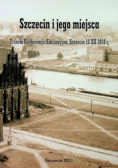Szczecin i jego miejsca