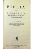Biblia to jest Pismo Święte starego i Nowego testamentu