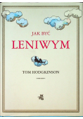 Jak być leniwym