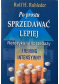 Po prostu sprzedawać lepiej