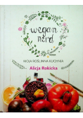 Wegan Nerd Moja roślinna kuchnia