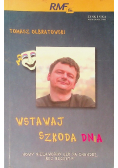 Wstawaj szkoda dnia
