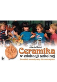 Ceramika w edukacji szkolnej