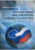 Stosunki między Unią Europejską a Federacją Rosyjską