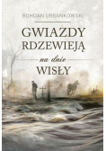 Gwiazdy rdzewieją na dnie Wisły