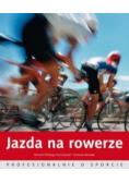 Jazda na rowerze Profesjonalnie o sporcie