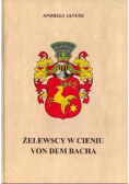 Żelewscy w cieniu von dem Bacha