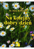 Na kolejny dobry dzień