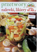 Przetwory, nalewki likiery