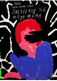 Zaopiekuj się moją mamą