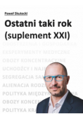 Ostatni taki rok (suplement XXI)