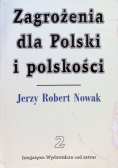Zagrożenia dla Polski i polskości Tom II