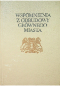 Wspomnienia z odbudowy Głównego Miasta