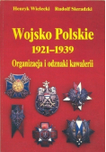 Wojsko Polskie 1921  1939 Organizacja i odznaki kawalerii