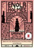 Enola Holmes Tom 5 Sprawa szyfru na krynolinie