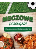 Meczowe przekąski