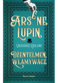 Arsene Lupin. Dżentelmen włamywacz