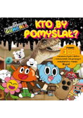 Gumball Kto by pomyślał