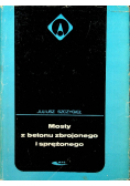 Mosty z betonu zbrojonego i sprężonego