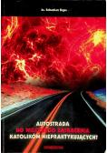 Autostrada do wiecznego zatracenia katolików niepraktykujących
