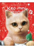 Kto mnie przytuli? Kotek na medal