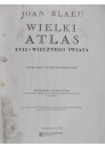 Wielki Atlas XVII - wiecznego Świata