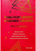 Praktyczne metody osiągania sukcesów