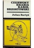 Czerwony hrabia Karol Brzostowski