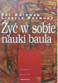 Żyć w sobie nauki baula