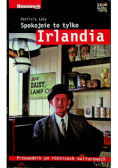 Spokojnie to tylko Irlandia