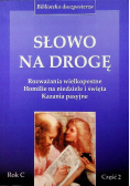 Słowo na drogę Część II