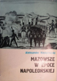 Mazowsze w epoce napoleońskiej