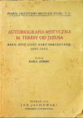 Autobiografia mistyczna M. Teresy od Jezusa 1939 r