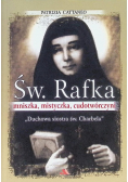 Św Rafka Mniszka mistyczka cudotwórczyni