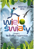 Wieloświaty Rodzinne tajemnice  Część 1