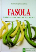 Fasola Przepisy na pyszne potrawy