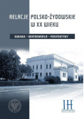 Relacje polsko żydowskie w XX wieku