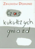 Czas kukułczych gniazd