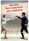 Spory niegdysiejsze, spory współczesne