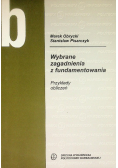 Wybrane zagadnienia z fundamentowania